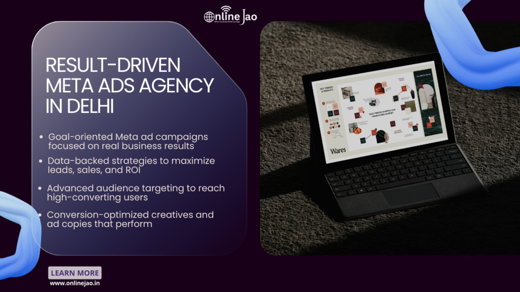 Result-Driven Meta Ads Agency in Delhi delivering high-converting Facebook and Instagram ad campaigns