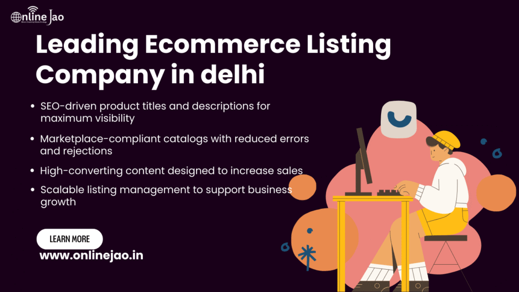 Leading ecommerce listing company in Delhi managing optimized product listings