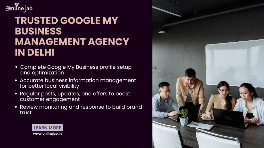 Trusted Google My Business Management Agency in Delhi improving local search visibility
